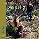 He Nani／Tia Carrere & Daniel Ho